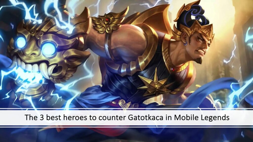 Mobile Legends : Gatotkaca, héros de char/combattant Bang Bang, avec un lien vers les meilleurs compteurs