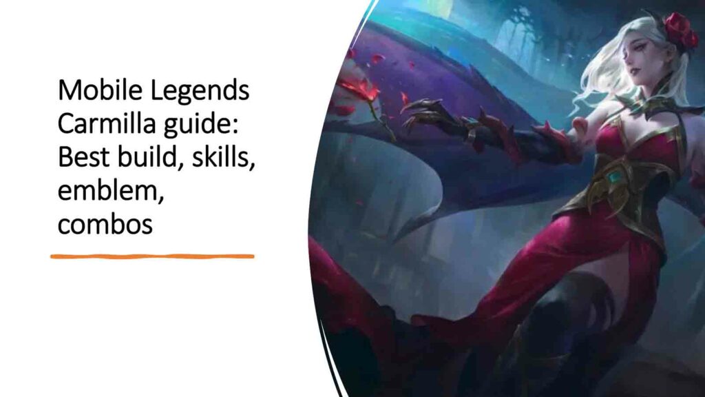 Guide Mobile Legends Carmilla : Meilleure construction, compétences, emblème et combos par ONE Esports