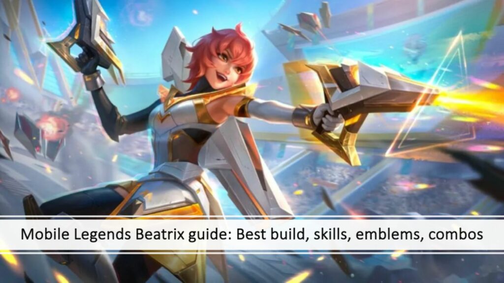 Fnatic ONIC PH veut que ces héros reçoivent le skin M6 Champion, Kelra choisit Beatrix pour le skin FMVP Guide Mobile Legends Beatrix : article sur les meilleurs builds, compétences, emblèmes et combos