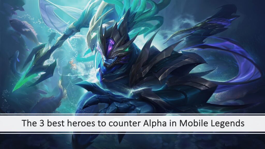 Mobile Legends: Bang Bang Fighter Alpha Best Counter Guide
